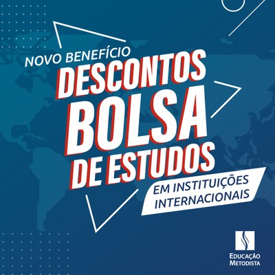 Novo benefício: descontos e bolsas de estudo em instituições internacionais